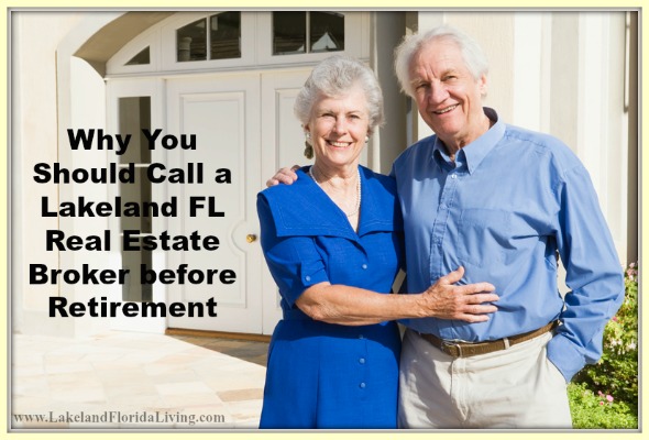 Prepare for your retirement, here are reasons why you should call a Lakeland FL real estate agent now.